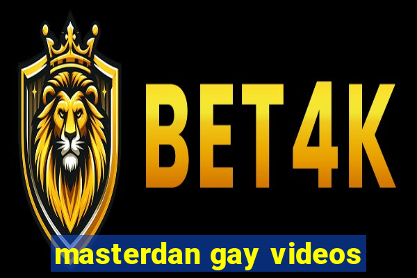 masterdan gay videos